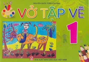 VỞ TẬP VẼ LỚP 1 (Theo chương trình Tiểu học mới - Định hướng phát triển năng lực)